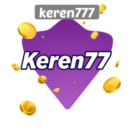 Keunggulan dan Fitur Menarik di Keren777