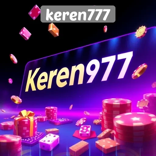 Keren777 Sebagai Platform Game Terpercaya di Indonesia