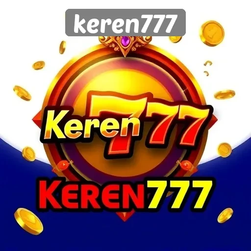 Review Lengkap tentang Keren777 untuk Penggemar Game